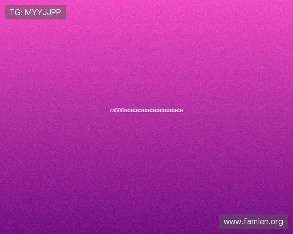 ca588亚洲城平台全面介绍，丰富游戏类型满足不同玩家需求